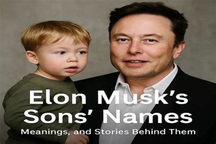 Elon Musk's Sons Name: A Comprehensive Look Into the Extraordinary Naming Choices